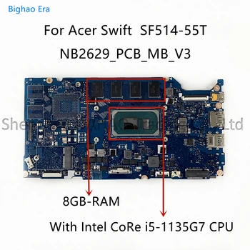NB2629_PCB_MB_V3 Acer Hızlı SF514 - 55T Laptop Anakart Intel CoRe i5-1135G7 CPU 8GB / 16GB Bellek %100 % Tamamen Test Edilmiş