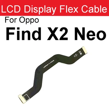 Yeni Anakart LCD Bağlayıcı Flex Kablo Oppo Bulmak İçin x2 Neo LCD ekran Ekran Konektörü şerit kablo Yedek Parçalar